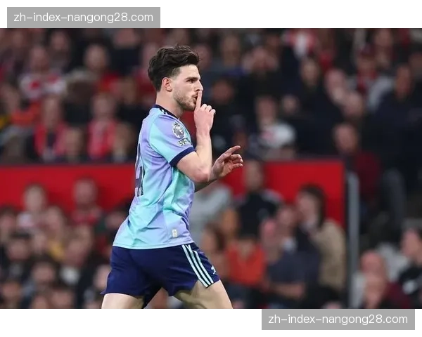 阿森纳核心赖斯伤愈回归，攻防中轴线保持完整